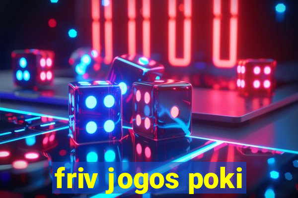 friv jogos poki